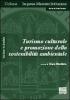 Turismo culturale e promozione della sostenibilit� ambientale