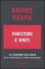 Vincitori e vinti. Le stagioni dell'odio. Dalle leggi razziali a Prodi e Berlusconi