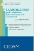 La mediazione per la composizione delle controversie civili e commerciali