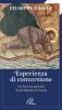 Un' esperienza di conversione. Gli esercizi spirituali di S.Ignazio di Loyola