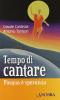 Tempo di cantare. Pasqua � speranza
