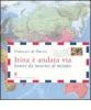 Irina � andata via. Lettere da intorno al mondo