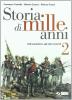 Storia di mille anni. Per le Scuole superiori vol.2