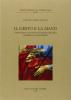 Il gesto e la mano. Convenzione e invenzione nel linguaggio figurativo fra Medioevo e Rinascimento