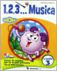 123... Corso di musica. Con CD Audio. Per la Scuola elementare vol.3