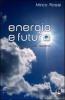 Energia e futuro. Le opportunit� del declino