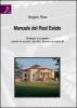 Manuale del real estate. Strategie di progetto. Aspetti economici, giuridici, tecnici e progettuali