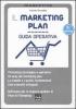 Il marketing plan. Guida operativa. Con software per la stesura guidata di piani di marketing