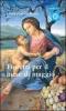 Fioretti per il mese di Maggio. Ragazzi con Maria e Ges�
