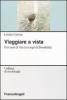 Viaggiare a vista. Percorsi di vita in tempi di flessibilit�