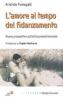 L' amore al tempo del fidanzamento. Nuove prospettive sull'etica prematrimoniale