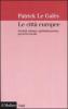Le citt� europee. Societ� urbane, globalizzazione, governo locale