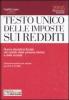 Testo Unico delle imposte sui redditi. Nuova disciplina fiscale del reddito delle persone fisiche e delle societ�