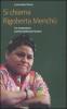Si chiama Rigoberta Mench�. Un controverso premio Nobel per la pace