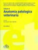 Trattato di anatomia patologica veterinaria