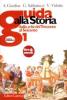 Guida alla storia. Con espansione online. Per le Scuole superiori vol.1