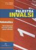 Palestra INVALSI matematica. Per il biennio delle Scuole superiori