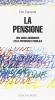 La pensione. Una guida aggiornata della previdenza pubblica (obbligatoria)