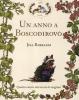 Un anno a Boscodirovo: Storia di primavera-Storia d'estate-Storia d'autunno-Storia d'inverno. Cofanetto