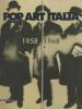 Pop art Italia 1958-1968. Catalogo della mostra (Modena, 17 aprile-3 luglio 2005). Ediz. italiana e inglese