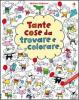 Tante cose da trovare e colorare