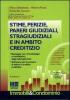 Stime, perizie, pareri giudiziali, stragiudiziali e in ambito creditizio