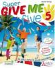 Give me five. Con CD Audio. Per la 5� classe elementare