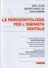La parodontologia per l'igienista dentale
