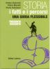 Storia. Con espansione online. Per le Scuole superiori vol.1