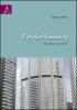 Il project financing. Disciplina e operativit�