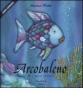 Arcobaleno e i suoi amici. Libro pop-up
