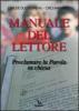 Manuale del lettore. Proclamare la parola in Chiesa