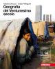 Geografia del ventunesimo secolo. Con espansione online. Per le Scuole superiori
