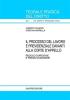 Il processo del lavoro e previdenziale davanti alla corte d'appello. Regole giuridiche e prassi giudiziarie