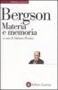 Materia e memoria. Saggio sulla relazione tra il corpo e lo spirito