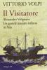 Il visitatore. Alessandro Valignano, un grande maestro italiano in Asia