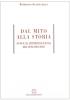 Dal mito alla storia. Studi di letteratura italiana dell'800 e '900