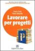 Lavorare per progetti
