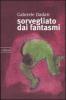 Sorvegliato dai fantasmi