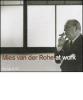 Mies van der Rohe at work