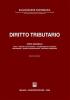 Diritto tributario. Parte generale: fonti, principi costituzionali, accertamento e ispezioni, riscossione, sistema sanzionatorio, processo tributario