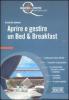 Aprire e gestire un bed & breakfast