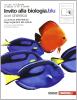 Invito alla biologia. Blu. La chimica della natura-Dagli organismi alle cellule. Con espansione online. Per le Scuole superiori