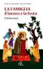 La famiglia, il lavoro e la festa. Celebrazioni