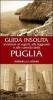 Guida insolita ai misteri, ai segreti, alle leggende e alle curiosit� della Puglia