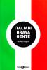 Italiani brava gente. Agiografie, psicologie, geografie della canzone italiana