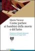 Separazioni, lutti, abbandoni. Come affrontare il discorso con i figli
