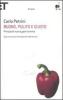 Buono, pulito e giusto. Princip� di una nuova gastronomia