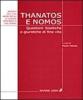 Thanatos e nomos. Questioni bioetiche di fine vita