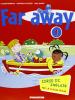 Far away. Corso di inglese. Con espansione online. Per la 1� classe elementare